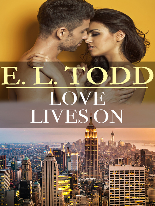 Title details for Love Lives On (Forever and Ever #24) by E. L. Todd - Available